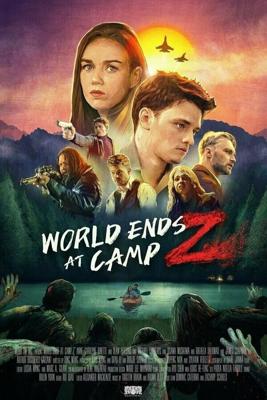 Конец света в кемпинге и зомби / World Ends at Camp Z (2021) смотреть онлайн бесплатно в отличном качестве