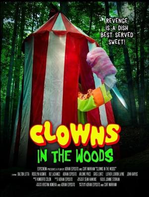 Клоуны в лесах / Clowns in the Woods (2021) смотреть онлайн бесплатно в отличном качестве