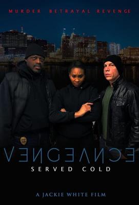 Месть подаётся холодной / Vengeance Served Cold (2021) смотреть онлайн бесплатно в отличном качестве