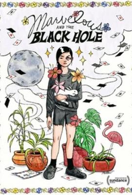 Волшебство и чёрная дыра / Marvelous and the Black Hole (2021) смотреть онлайн бесплатно в отличном качестве