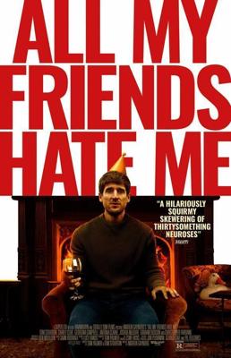 Мои друзья меня ненавидят / All My Friends Hate Me (2021) смотреть онлайн бесплатно в отличном качестве