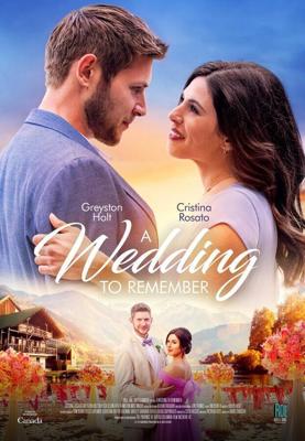 Незабываемая свадьба (A Wedding to Remember) 2021 года смотреть онлайн бесплатно в отличном качестве. Постер