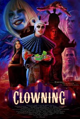 Клоун / Clowning (2022) смотреть онлайн бесплатно в отличном качестве