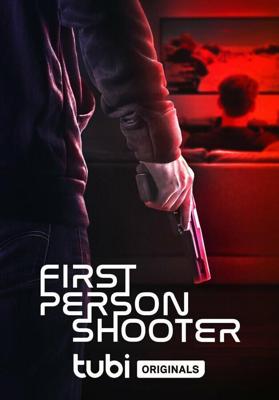 Шутер от первого лица / First Person Shooter (2022) смотреть онлайн бесплатно в отличном качестве