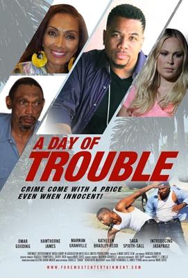 Плохой день / A Day of Trouble (2021) смотреть онлайн бесплатно в отличном качестве