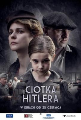 Тётка Гитлера / Ciotka Hitlera (2021) смотреть онлайн бесплатно в отличном качестве