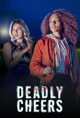 Смертельный чирлидинг / Deadly Cheers (2021) смотреть онлайн бесплатно в отличном качестве