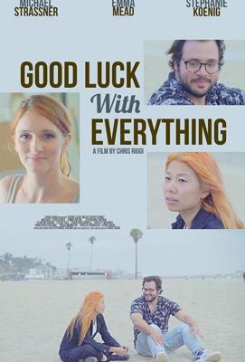 Удачи во всём / Good Luck with Everything (2020) смотреть онлайн бесплатно в отличном качестве