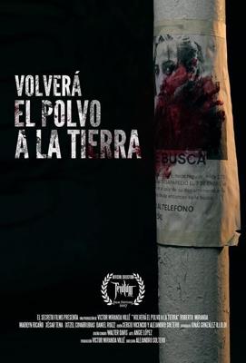 Когда пыль осядет на землю / Volverá El Polvo a La Tierra (2017) смотреть онлайн бесплатно в отличном качестве