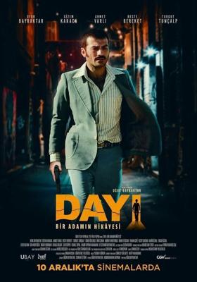 Пройдоха: мужская история / Dayi: Bir Adamin Hikayesi (2021) смотреть онлайн бесплатно в отличном качестве