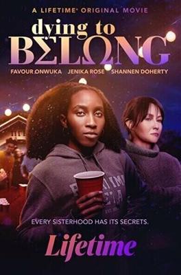 Ценою жизни / Dying to Belong (2021) смотреть онлайн бесплатно в отличном качестве