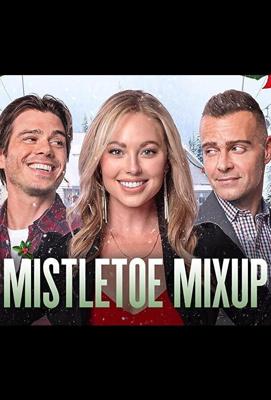 Поцелуй под омелой / Mistletoe Mixup (2021) смотреть онлайн бесплатно в отличном качестве