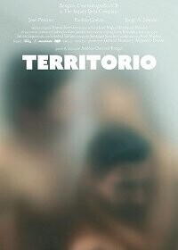 Территория / Territorio (2021) смотреть онлайн бесплатно в отличном качестве