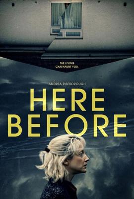 Дежавю / Here Before (2021) смотреть онлайн бесплатно в отличном качестве