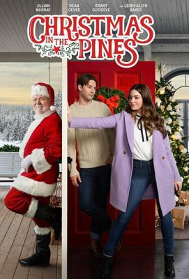 Рождество среди сосен / Christmas in the Pines (2021) смотреть онлайн бесплатно в отличном качестве