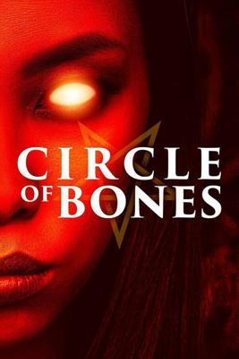 Круг костей / Circle of Bones (2020) смотреть онлайн бесплатно в отличном качестве