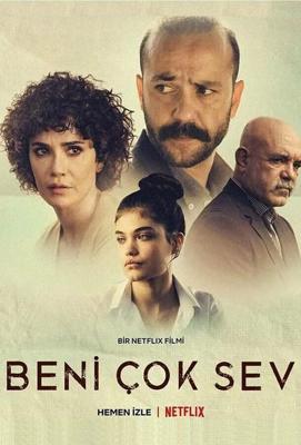 Отцовская любовь / Beni Çok Sev (Love Me Instead) (2021) смотреть онлайн бесплатно в отличном качестве