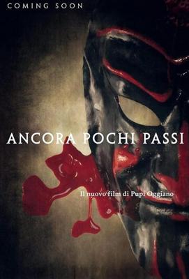 Ещё чуть-чуть (Ancora pochi passi)  года смотреть онлайн бесплатно в отличном качестве. Постер