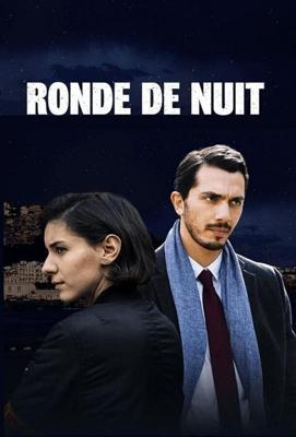 Ночной обход / Ronde De Nuit (2018) смотреть онлайн бесплатно в отличном качестве