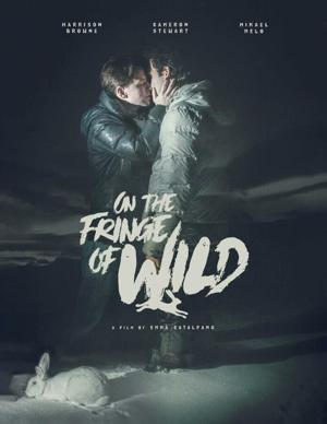 На краю пропасти / On the Fringe of Wild (2021) смотреть онлайн бесплатно в отличном качестве