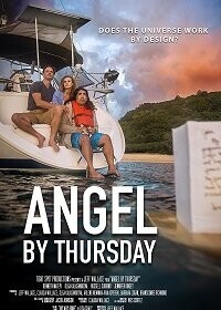 Успеть до четверга (Angel by Thursday) 2016 года смотреть онлайн бесплатно в отличном качестве. Постер