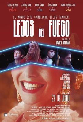 Берегись огня / Lejos del fuego (2019) смотреть онлайн бесплатно в отличном качестве