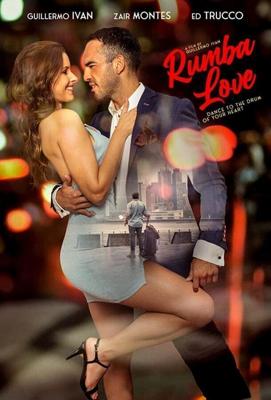 Страсть к румбе / Rumba Love (2021) смотреть онлайн бесплатно в отличном качестве