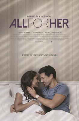 Всё ради неё / All for Her (2021) смотреть онлайн бесплатно в отличном качестве