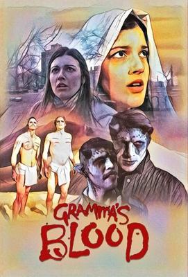 Кровь бабушки / Gramma's Blood (2021) смотреть онлайн бесплатно в отличном качестве