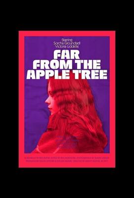 Далеко от яблони / Far from the Apple Tree (2019) смотреть онлайн бесплатно в отличном качестве