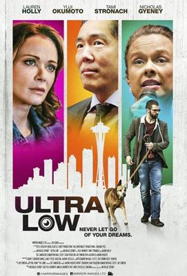 Сверхнизкий / Ultra Low (2018) смотреть онлайн бесплатно в отличном качестве