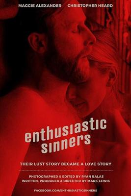 Исступлённые грешники / Enthusiastic Sinners (2017) смотреть онлайн бесплатно в отличном качестве