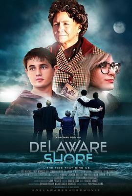 Побережье Делавэра / Delaware Shore (2018) смотреть онлайн бесплатно в отличном качестве