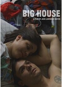 Большой дом / Big House (2020) смотреть онлайн бесплатно в отличном качестве