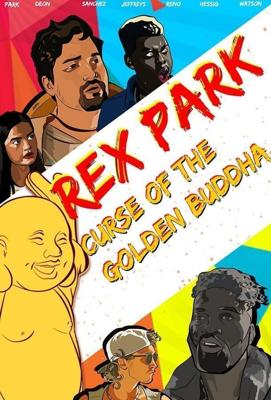 Рэкс Парк: Проклятие Золотого Будды / Rex Park: Curse of the Golden Buddha (2021) смотреть онлайн бесплатно в отличном качестве