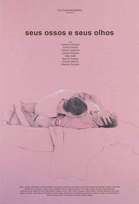 Ваши тела и ваши глаза / Seus Ossos e Seus Olhos (2019) смотреть онлайн бесплатно в отличном качестве