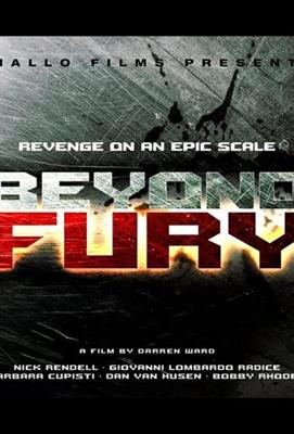 За гранью ярости / Beyond Fury (2019) смотреть онлайн бесплатно в отличном качестве