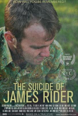 Самоубийство Джеймса Райдера (The Suicide of James Rider) 2019 года смотреть онлайн бесплатно в отличном качестве. Постер