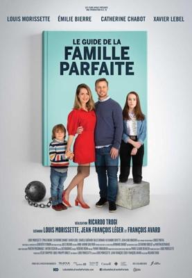 Путеводитель по идеальной семье (Le Guide de la famille parfaite) 2021 года смотреть онлайн бесплатно в отличном качестве. Постер