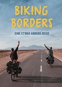 Пересекая границы / Biking Borders (2021) смотреть онлайн бесплатно в отличном качестве