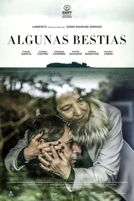 Те ещё звери / Algunas Bestias (2019) смотреть онлайн бесплатно в отличном качестве