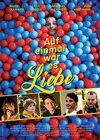 Внезапная любовь / Auf einmal war es Liebe (2019) смотреть онлайн бесплатно в отличном качестве