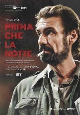 Перед Ночью / Before the Night (Prima che la notte) (2018) смотреть онлайн бесплатно в отличном качестве