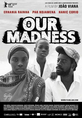 Наше безумие / Our Madness (2018) смотреть онлайн бесплатно в отличном качестве