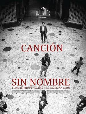 Песня без имени / Canción sin nombre (2019) смотреть онлайн бесплатно в отличном качестве