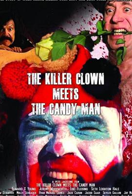 Клоун-убийца встречает маньяка Кэндимэна / The Killer Clown Meets the Candy Man (2019) смотреть онлайн бесплатно в отличном качестве