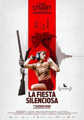 Тихая вечеринка / La Fiesta Silenciosa (2019) смотреть онлайн бесплатно в отличном качестве