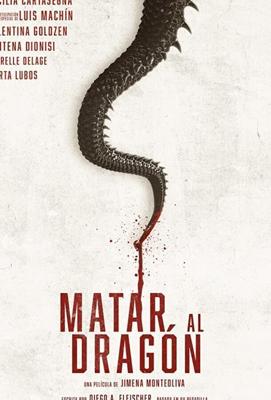 Убить дракона / Matar al dragon (2019) смотреть онлайн бесплатно в отличном качестве