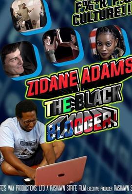 Зидан Адамс: Чёрный Блоггер / Zidane Adams: The Black Blogger! (2021) смотреть онлайн бесплатно в отличном качестве