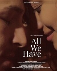 Всё, что мы имеем / All We Have (2021) смотреть онлайн бесплатно в отличном качестве